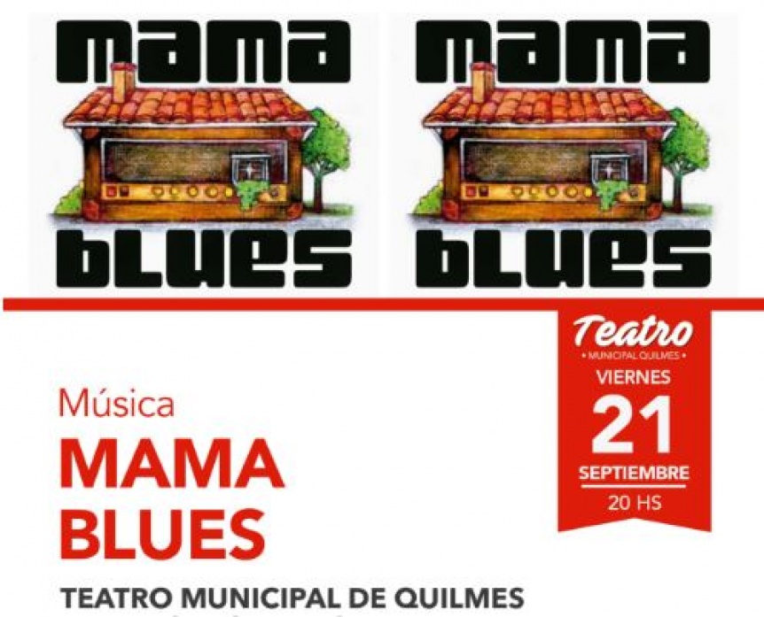 Mama Blues en el Teatro Municipal
